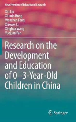 Cover image for Research on the Development and Education of 0-3-Year-Old Children in China