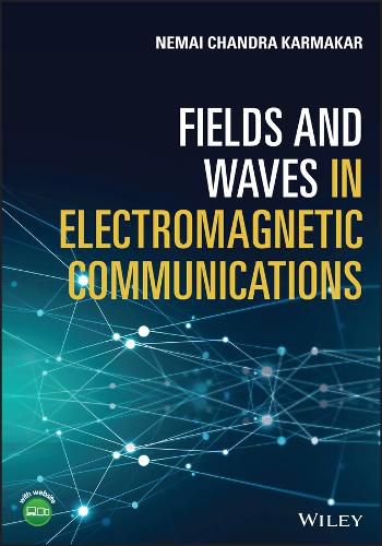 Cover image for Fields and Waves in Electromagnetic Communications