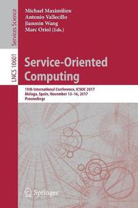 Cover image for Service-Oriented Computing: 15th International Conference, ICSOC 2017, Malaga, Spain, November 13-16, 2017, Proceedings