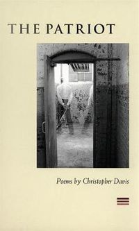Cover image for The Patriot: Poems by Christopher Davis