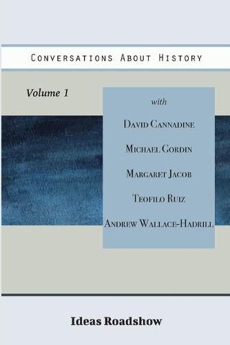 Conversations About History, Volume 1