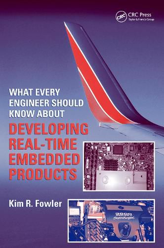 Cover image for What Every Engineer Should Know About Developing Real-Time Embedded Products