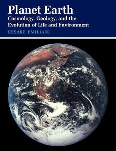 Cover image for Planet Earth: Cosmology, Geology, and the Evolution of Life and Environment