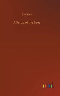 Cover image for A Syrup of the Bees