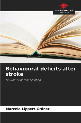 Cover image for Behavioural deficits after stroke
