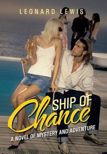 Ship of Chance: A Novel of Mystery and Adventure