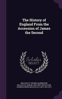 Cover image for The History of England from the Accession of James the Second