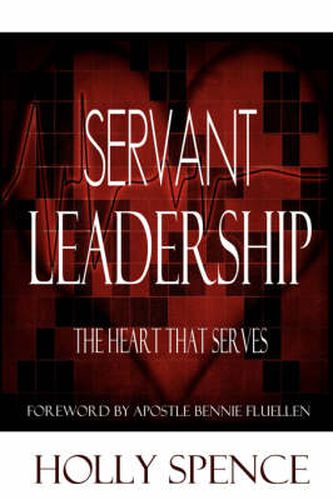 Cover image for Servant Leadership The Heart That Serves