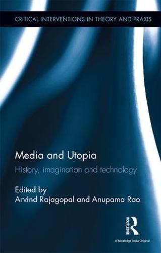 Cover image for Media and Utopia: History, imagination and technology