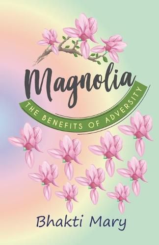 Cover image for Magnolia: The Benefits of Adversity