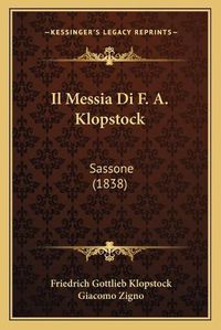 Cover image for Il Messia Di F. A. Klopstock: Sassone (1838)