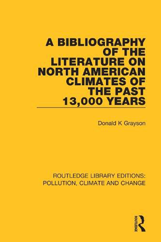 Cover image for A Bibliography of the Literature on North American Climates of the Past 13,000 Years