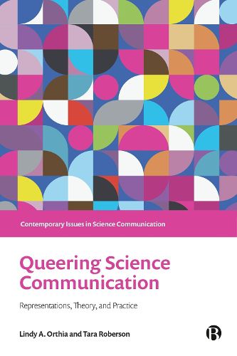 Cover image for Queering Science Communication: Representations, Theory and Practice