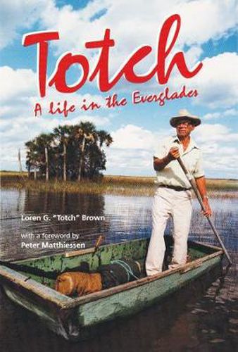 Cover image for Totch: a Life in the Everglades