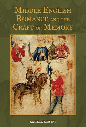 Cover image for Middle English Romance and the Craft of Memory