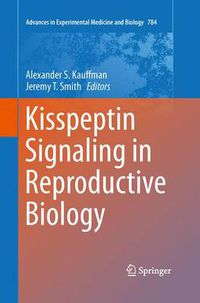 Cover image for Kisspeptin Signaling in Reproductive Biology