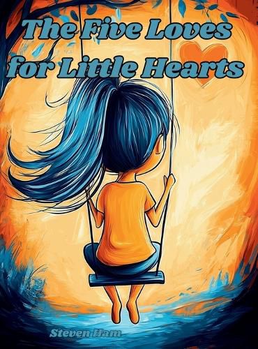 Cover image for The Five Loves for Little Hearts