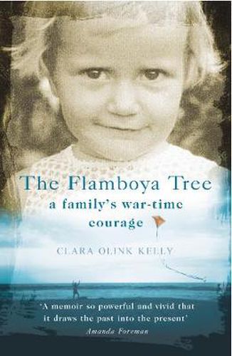 The Flamboya Tree: Memories of a Family's War-time Courage