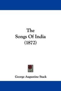 Cover image for The Songs Of India (1872)