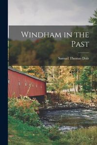 Cover image for Windham in the Past