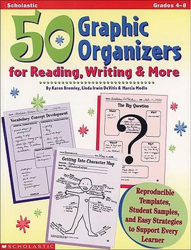 Cover image for 50 Graphic Organizers for Reading, Writing & More: Reproducible Templates, Student Samples, and Easy Strategies to Support Every Learner