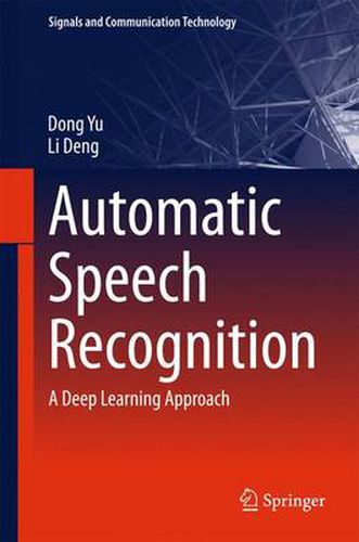 Automatic Speech Recognition: A Deep Learning Approach