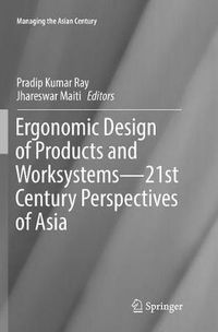 Cover image for Ergonomic Design of Products and Worksystems - 21st Century Perspectives of Asia