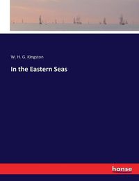 Cover image for In the Eastern Seas