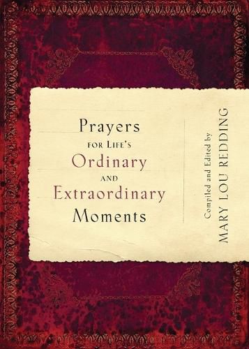 Cover image for Prayers for Life's Ordinary and Extraordinary Moments