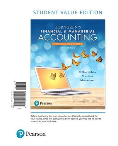 Horngren's Financial & Managerial Accounting: The Financial Chapters