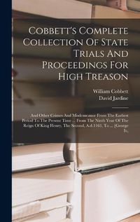 Cover image for Cobbett's Complete Collection Of State Trials And Proceedings For High Treason