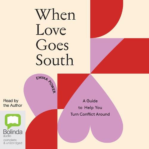 Cover image for When Love Goes South: A Guide to Help You Turn Conflict Around