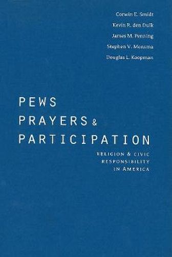 Cover image for Pews, Prayers, and Participation: Religion and Civic Responsibility in America