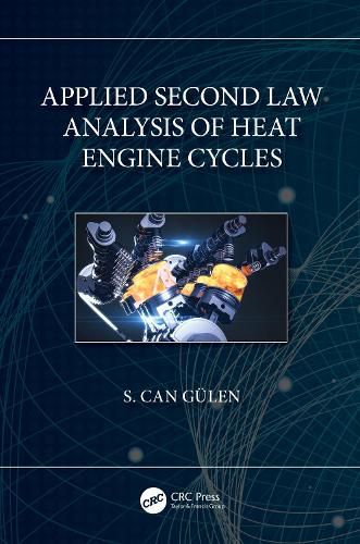 Cover image for Applied Second Law Analysis of Heat Engine Cycles