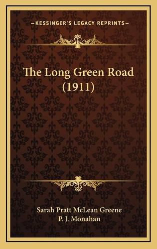 Cover image for The Long Green Road (1911)