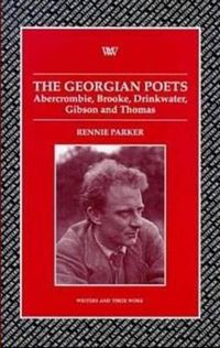 Cover image for The Georgian Poets: Abercrombie, Brooke, Drinkwater, Lascelles, Thomas