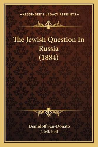 Cover image for The Jewish Question in Russia (1884)