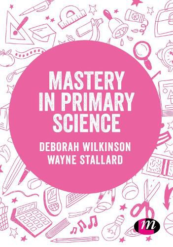 Cover image for Mastery in primary science