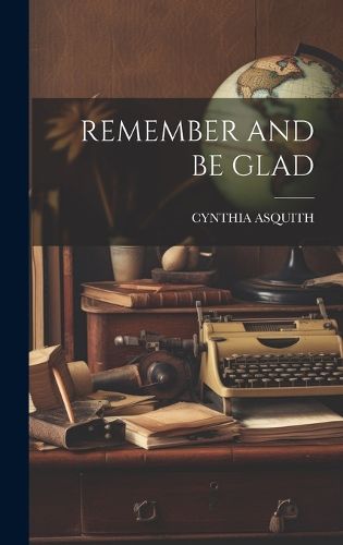 Cover image for Remember and Be Glad