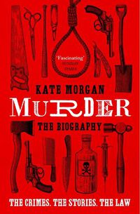 Cover image for Murder: The Biography