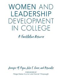 Cover image for Women and Leadership Development in College: A Facilitation Resource