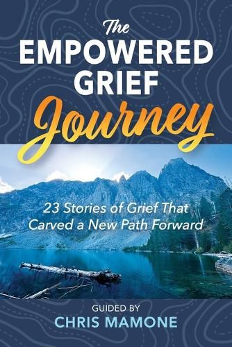 Cover image for The Empowered Grief Journey