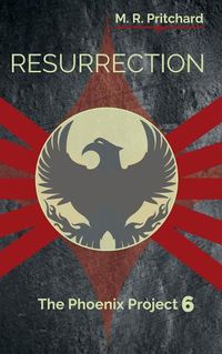 Cover image for Resurrection (The Phoenix Project Book Six)