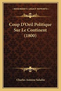 Cover image for Coup D'Oeil Politique Sur Le Continent (1800)