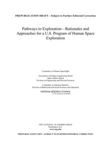 Pathways to Exploration: Rationales and Approaches for a U.S. Program of Human Space Exploration