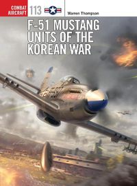 Cover image for F-51 Mustang Units of the Korean War