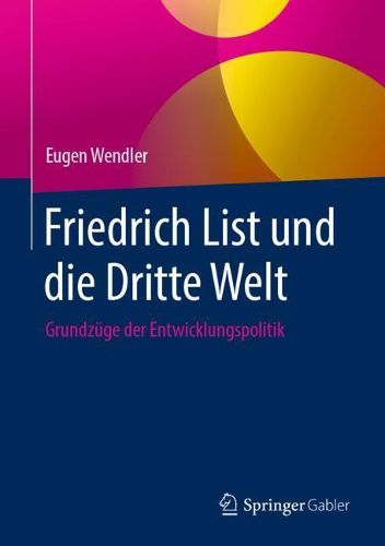 Cover image for Friedrich List und die Dritte Welt: Grundzuge der Entwicklungspolitik