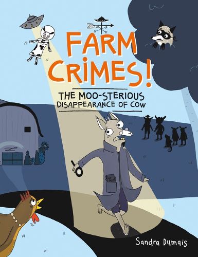 Cover image for Farm Crimes! the Moo-Sterious Disappearance of Cow