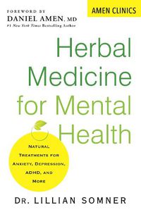 Cover image for Herbal Medicine For Mental Health: Natural Treatments for Anxiety, Depression, ADHD, and More