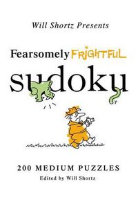 Cover image for Fearsomely Frightful Sudoku